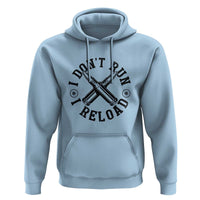 Gun Rights Hoodie I Don't Run I Reload Gun Rights American Flag patriots