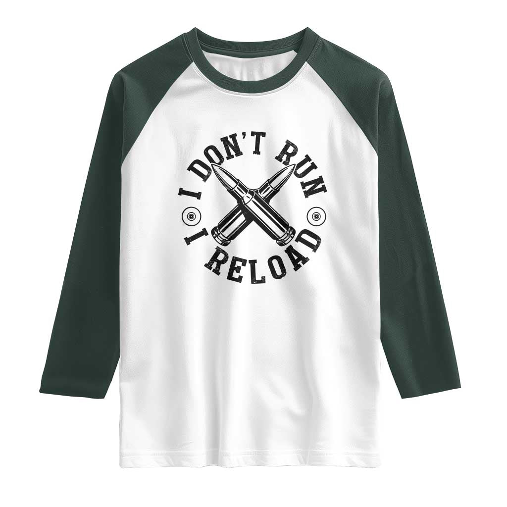 Gun Rights Raglan Shirt I Don't Run I Reload Gun Rights American Flag patriots