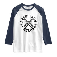 Gun Rights Raglan Shirt I Don't Run I Reload Gun Rights American Flag patriots