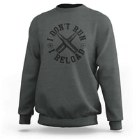 Gun Rights Sweatshirt I Don't Run I Reload Gun Rights American Flag patriots - Wonder Print Shop