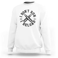 Gun Rights Sweatshirt I Don't Run I Reload Gun Rights American Flag patriots - Wonder Print Shop