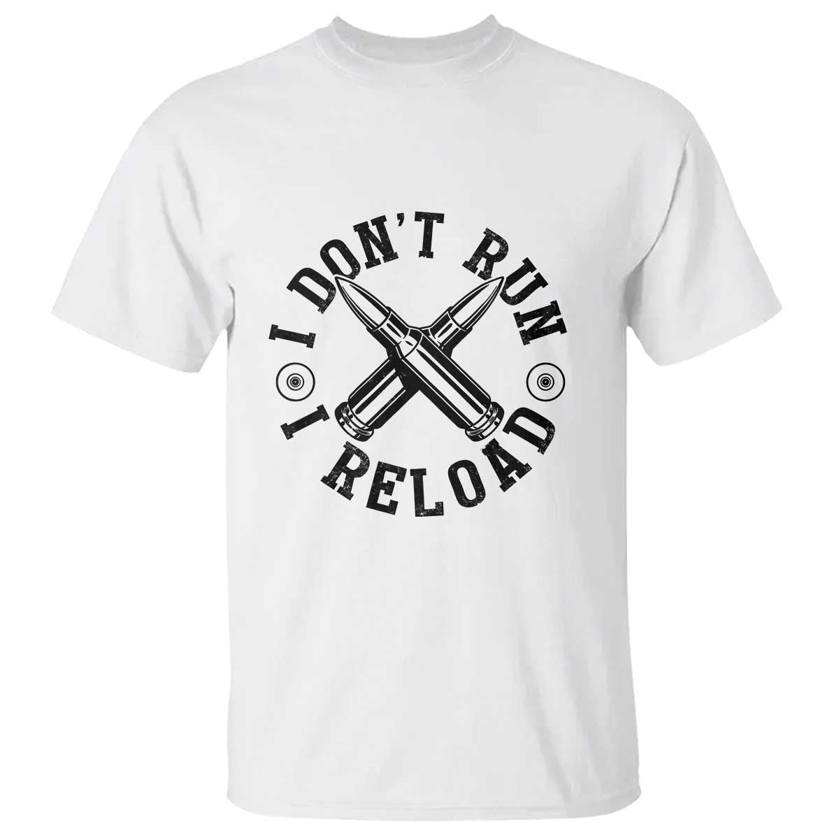 Gun Rights T Shirt I Don't Run I Reload Gun Rights American Flag patriots - Wonder Print Shop