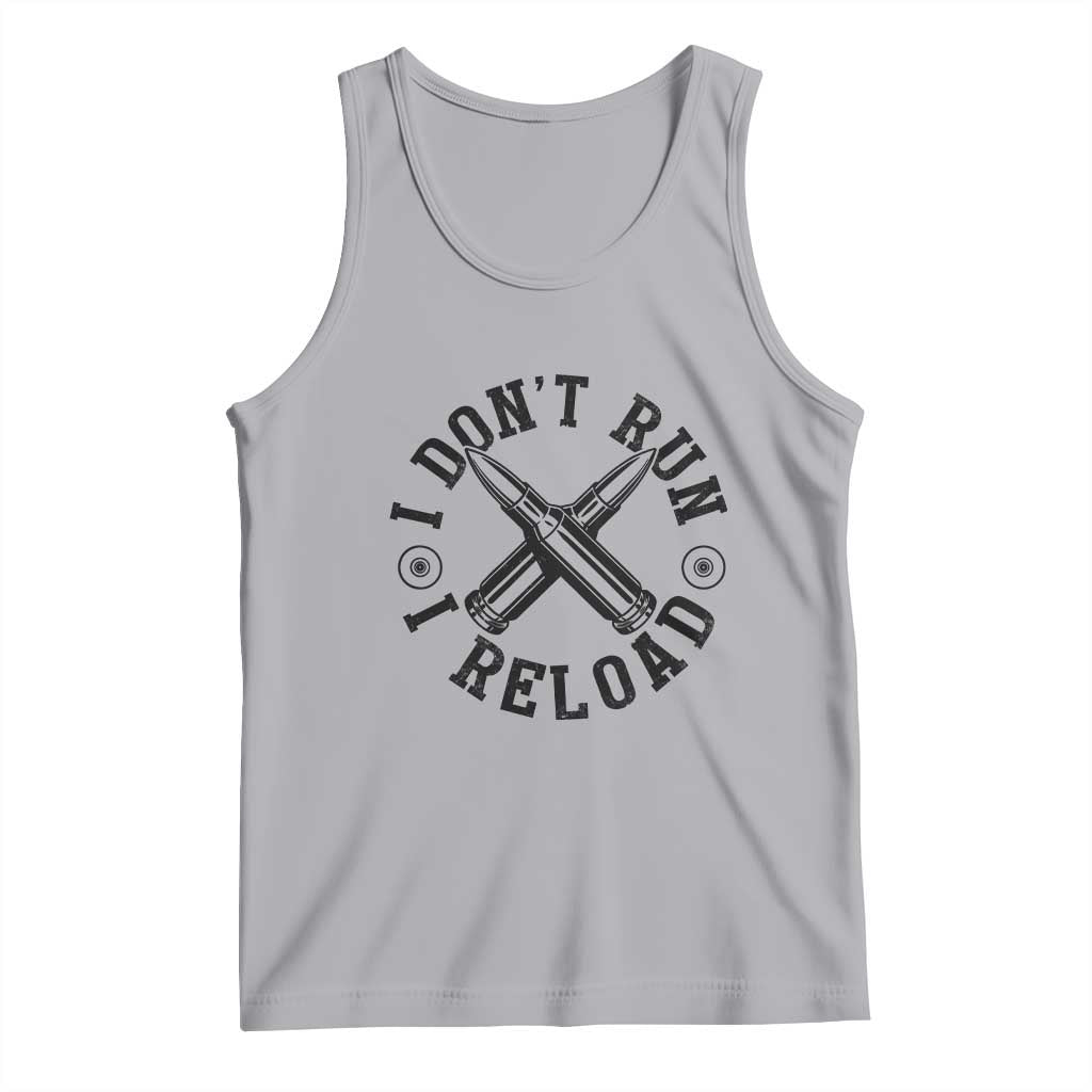 Gun Rights Tank Top I Don't Run I Reload Gun Rights American Flag patriots