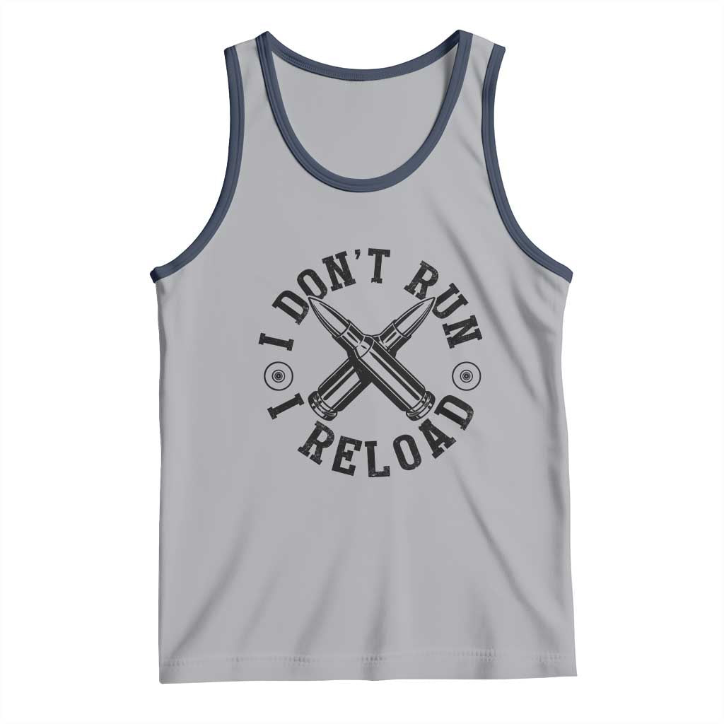 Gun Rights Tank Top I Don't Run I Reload Gun Rights American Flag patriots