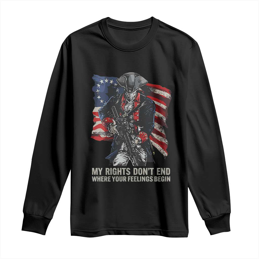 Gun Right 2A Long Sleeve Shirt My Rights Don't End Where Your Feelings Begin Retro Betsy Ross Flag