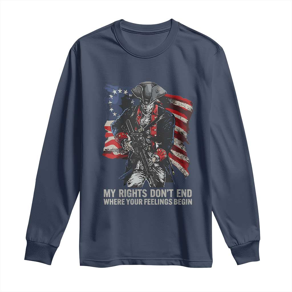 Gun Right 2A Long Sleeve Shirt My Rights Don't End Where Your Feelings Begin Retro Betsy Ross Flag