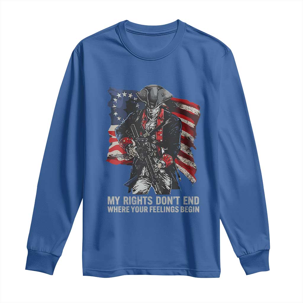 Gun Right 2A Long Sleeve Shirt My Rights Don't End Where Your Feelings Begin Retro Betsy Ross Flag