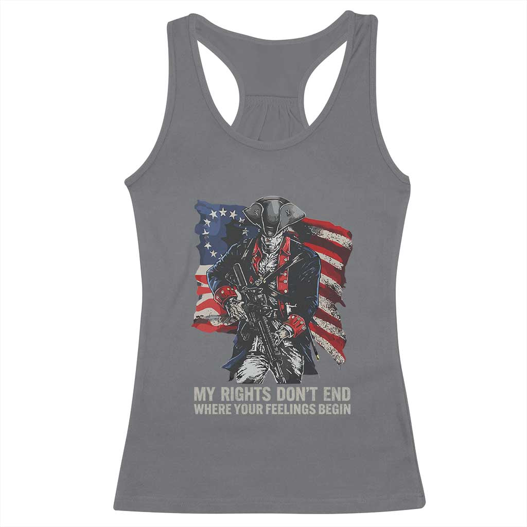 Gun Right 2A Racerback Tank Top My Rights Don't End Where Your Feelings Begin Retro Betsy Ross Flag