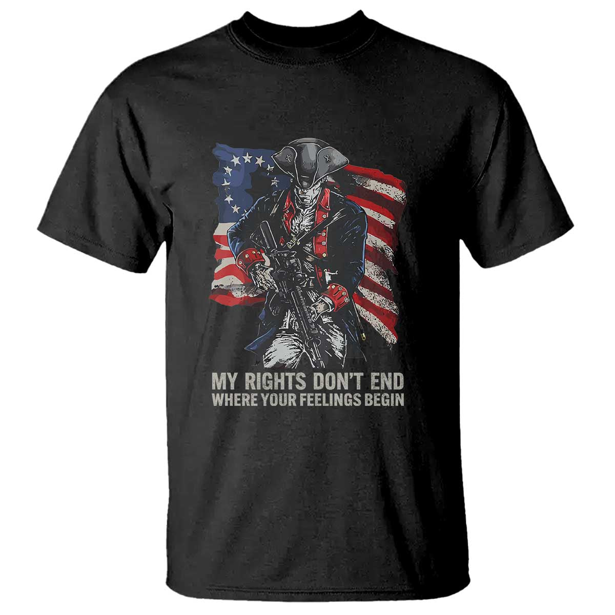 Gun Right 2A T Shirt My Rights Don't End Where Your Feelings Begin Retro Betsy Ross Flag