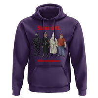Same Shit Different Costume Hoodie Political Satire Anti Fascist