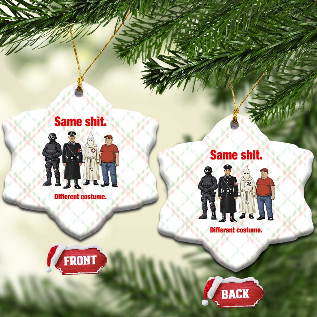 Same Shit Different Costume Ceramic Ornament Political Satire Anti Fascist