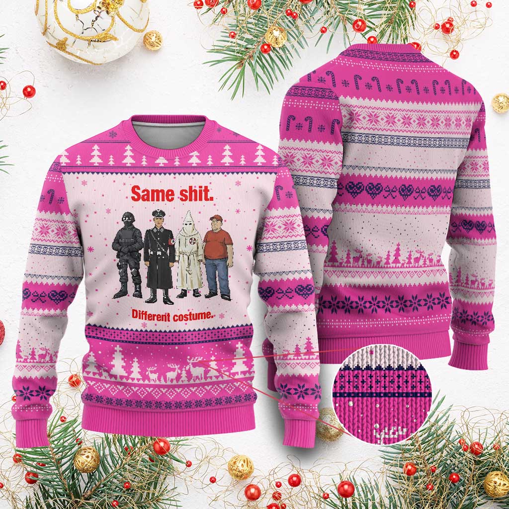 Same Shit Different Costume Ugly Christmas Sweater Political Satire Anti Fascist