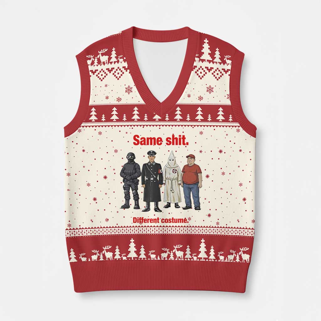 Same Shit Different Costume V-Neck Knit Sweater Vest Political Satire Anti Fascist