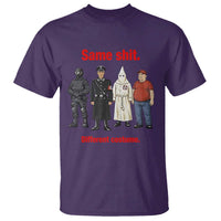 Same Shit Different Costume T Shirt Political Satire Anti Fascist