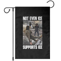Not Even Ice Supports Ice Garden Flag Viral Political Ice Slipping Meme Against Ice Satire