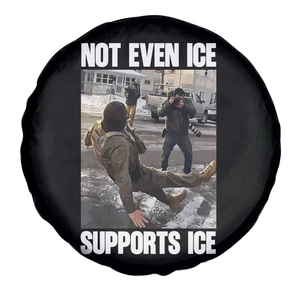 Not Even Ice Supports Ice Spare Tire Cover Viral Political Ice Slipping Meme Against Ice Satire