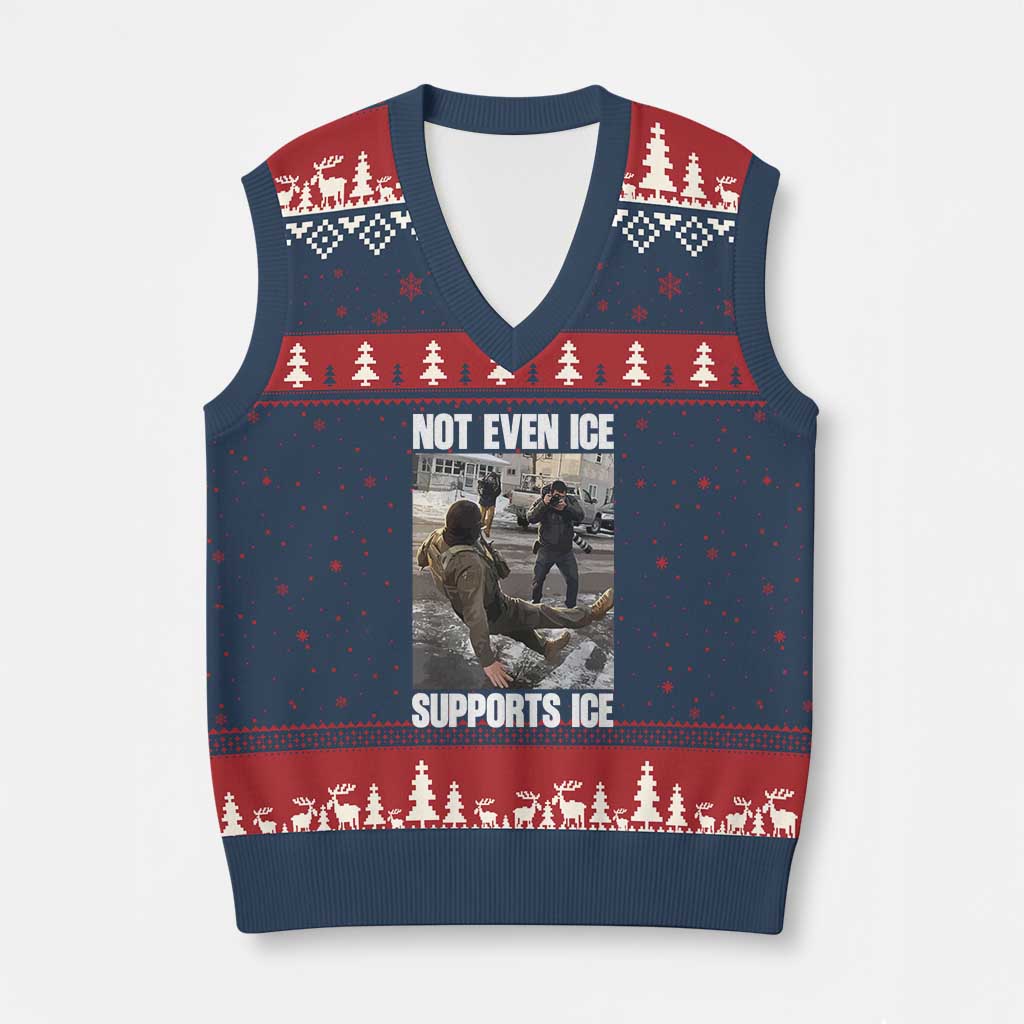 Not Even Ice Supports Ice V-Neck Knit Sweater Vest Viral Political Ice Slipping Meme Against Ice Satire