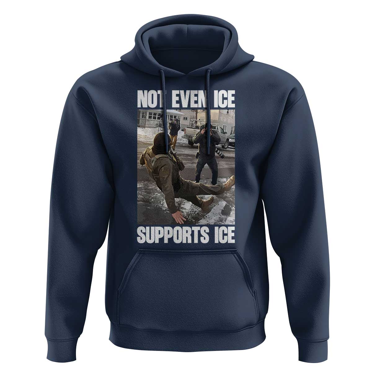 Not Even Ice Supports Ice Hoodie Viral Political Ice Slipping Meme Against Ice Satire