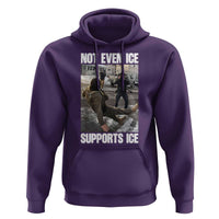 Not Even Ice Supports Ice Hoodie Viral Political Ice Slipping Meme Against Ice Satire