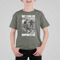 Not Even Ice Supports Ice T Shirt For Kid Viral Political Ice Slipping Meme Against Ice Satire