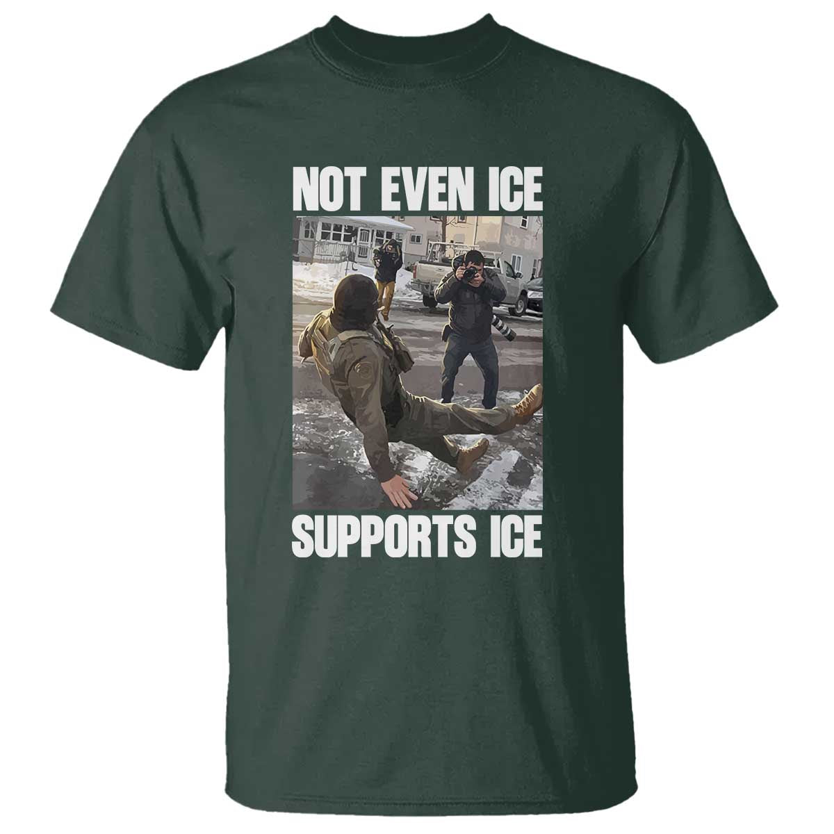 Not Even Ice Supports Ice T Shirt Viral Political Ice Slipping Meme Against Ice Satire
