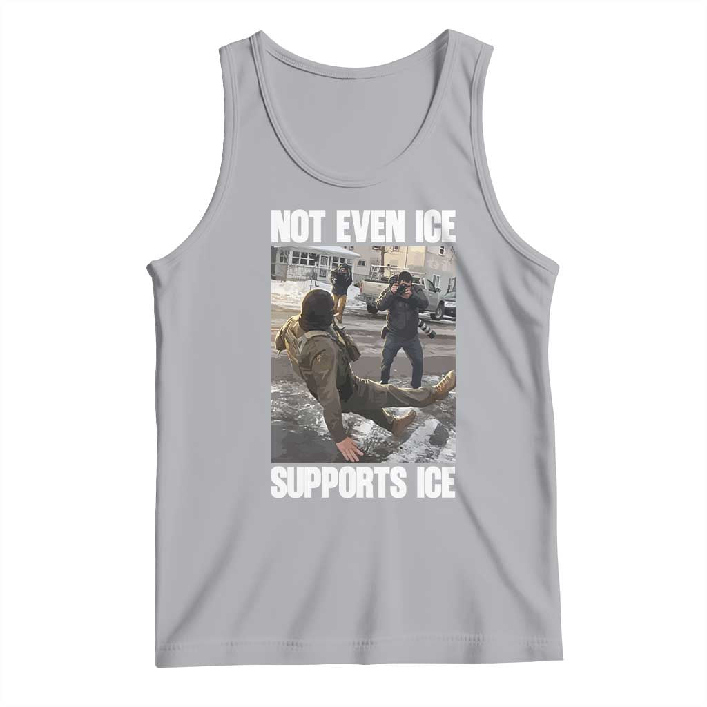 Not Even Ice Supports Ice Tank Top Viral Political Ice Slipping Meme Against Ice Satire
