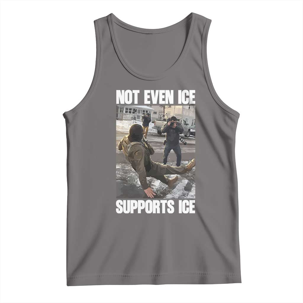 Not Even Ice Supports Ice Tank Top Viral Political Ice Slipping Meme Against Ice Satire
