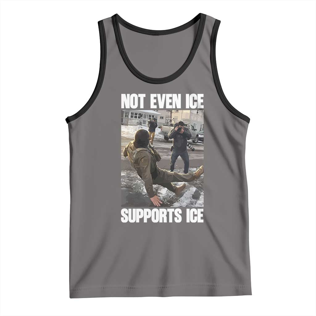 Not Even Ice Supports Ice Tank Top Viral Political Ice Slipping Meme Against Ice Satire