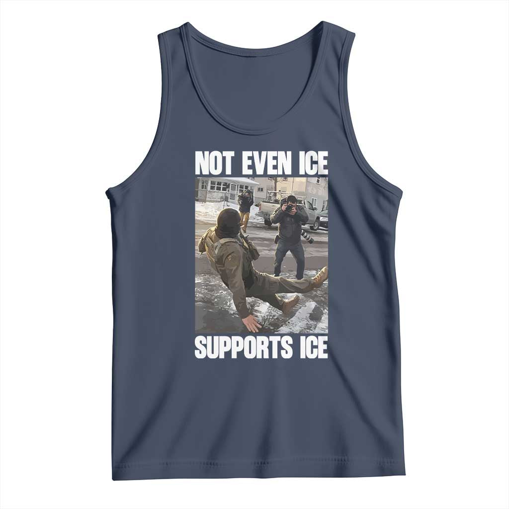 Not Even Ice Supports Ice Tank Top Viral Political Ice Slipping Meme Against Ice Satire