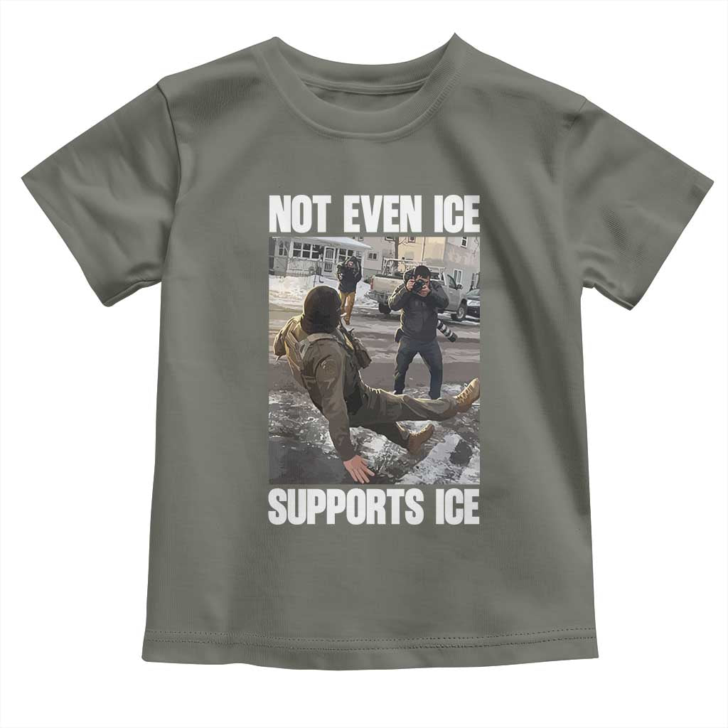 Not Even Ice Supports Ice Toddler T Shirt Viral Political Ice Slipping Meme Against Ice Satire
