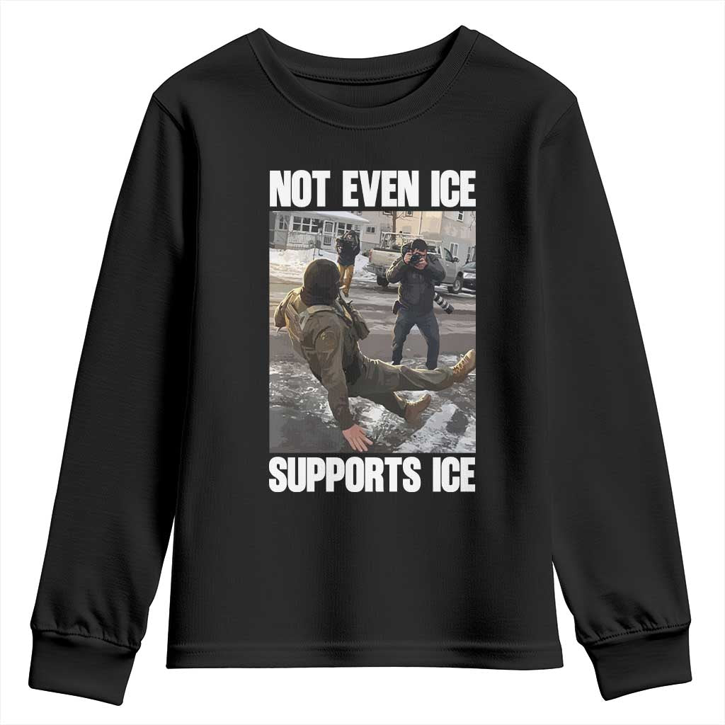 Not Even Ice Supports Ice Youth Sweatshirt Viral Political Ice Slipping Meme Against Ice Satire