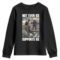 Not Even Ice Supports Ice Youth Sweatshirt Viral Political Ice Slipping Meme Against Ice Satire