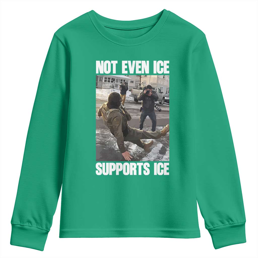 Not Even Ice Supports Ice Youth Sweatshirt Viral Political Ice Slipping Meme Against Ice Satire