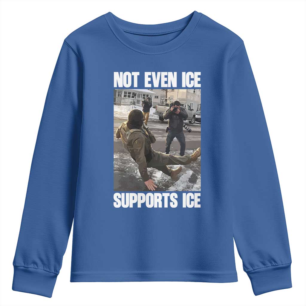 Not Even Ice Supports Ice Youth Sweatshirt Viral Political Ice Slipping Meme Against Ice Satire
