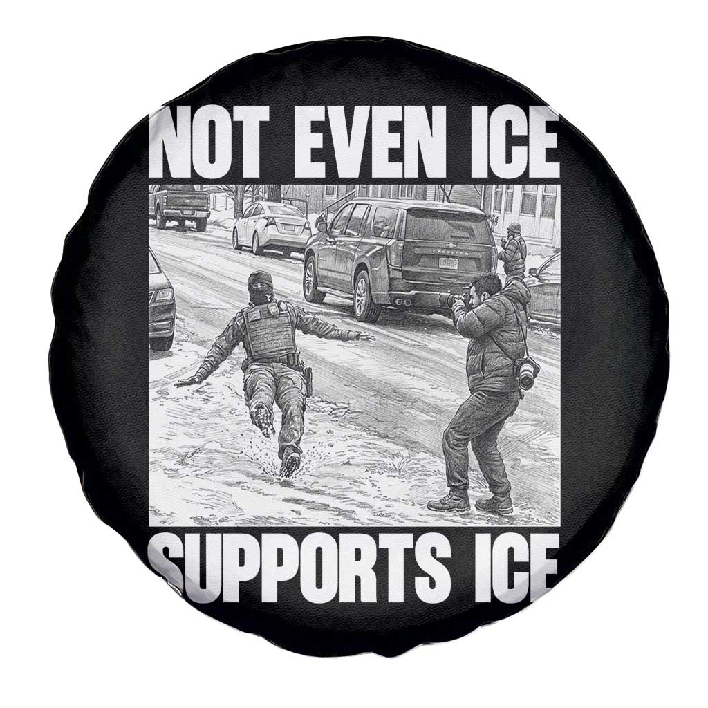 Not Even Ice Supports Ice Spare Tire Cover Viral Political Ice Slipping Captured Meme Against Ice