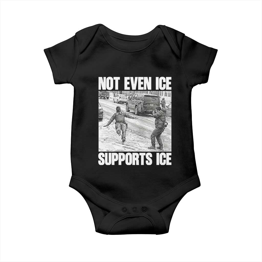 Not Even Ice Supports Ice Baby Onesie Viral Political Ice Slipping Captured Meme Against Ice
