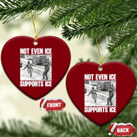 Not Even Ice Supports Ice Ceramic Ornament Viral Political Ice Slipping Captured Meme Against Ice