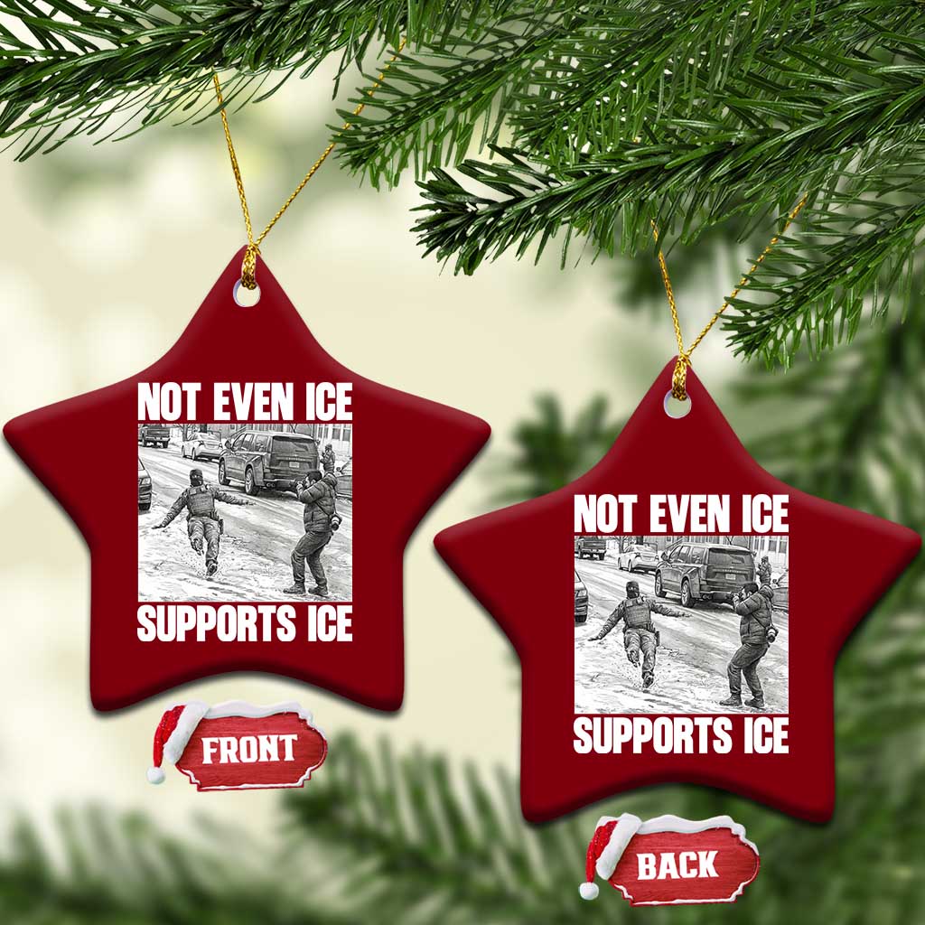 Not Even Ice Supports Ice Ceramic Ornament Viral Political Ice Slipping Captured Meme Against Ice