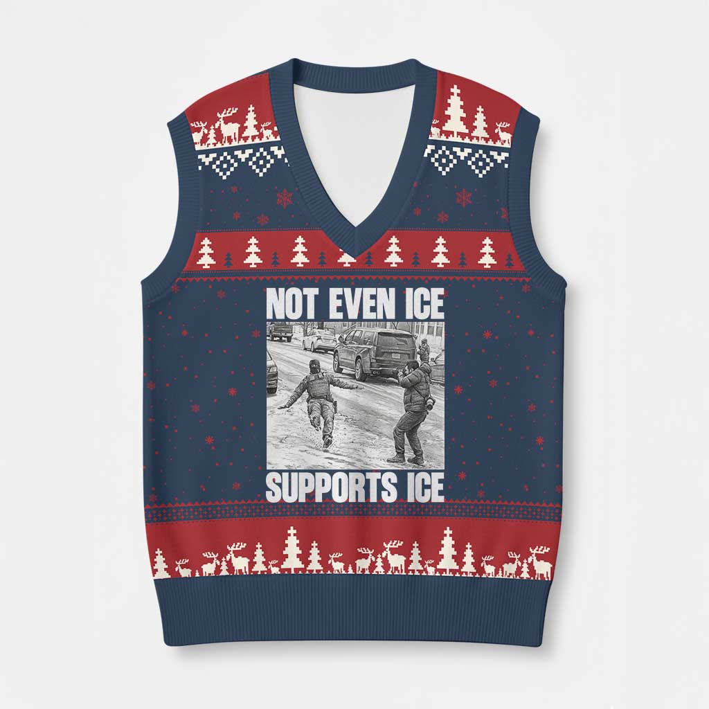 Not Even Ice Supports Ice V-Neck Knit Sweater Vest Viral Political Ice Slipping Captured Meme Against Ice