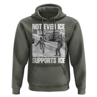 Not Even Ice Supports Ice Hoodie Viral Political Ice Slipping Captured Meme Against Ice