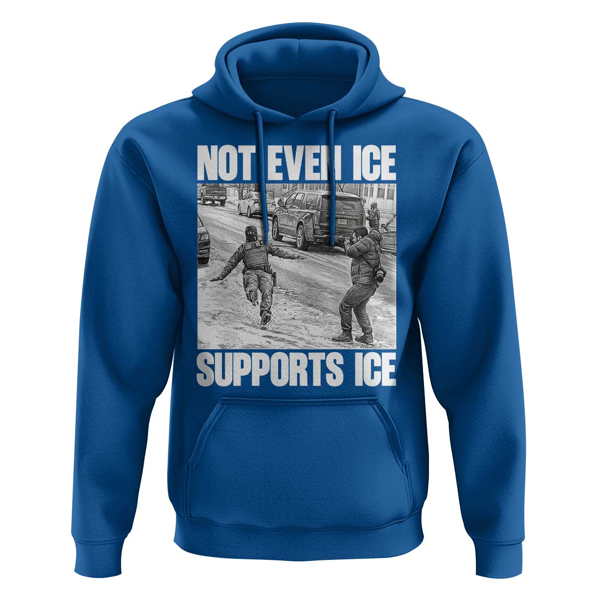 Not Even Ice Supports Ice Hoodie Viral Political Ice Slipping Captured Meme Against Ice