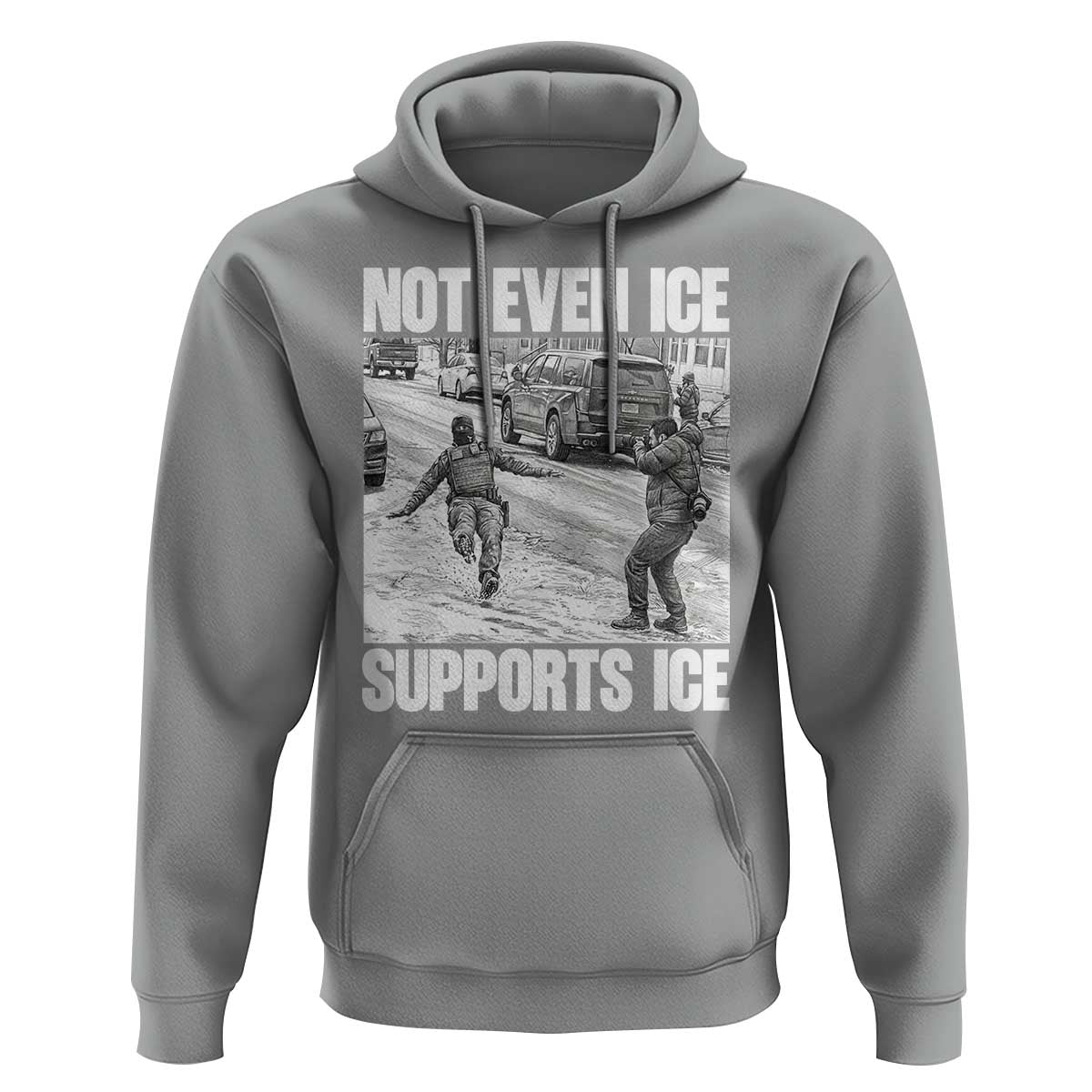 Not Even Ice Supports Ice Hoodie Viral Political Ice Slipping Captured Meme Against Ice
