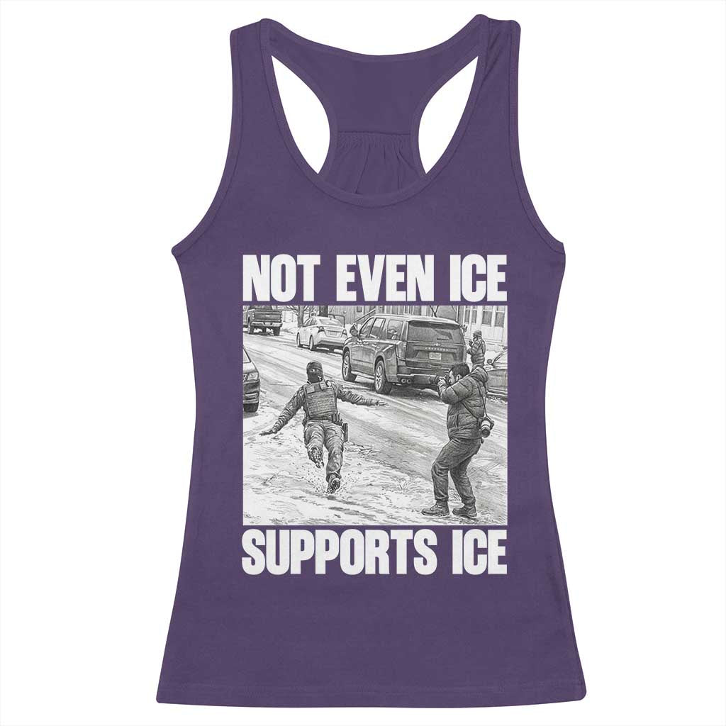 Not Even Ice Supports Ice Racerback Tank Top Viral Political Ice Slipping Captured Meme Against Ice