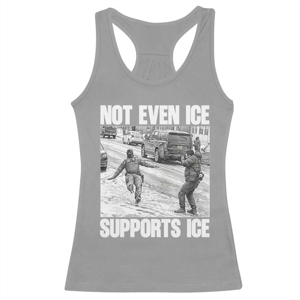 Not Even Ice Supports Ice Racerback Tank Top Viral Political Ice Slipping Captured Meme Against Ice