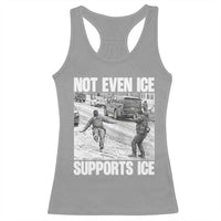 Not Even Ice Supports Ice Racerback Tank Top Viral Political Ice Slipping Captured Meme Against Ice