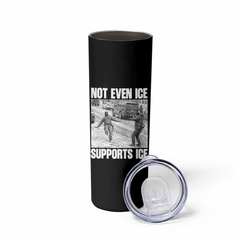 Not Even Ice Supports Ice Skinny Tumbler Viral Political Ice Slipping Captured Meme Against Ice