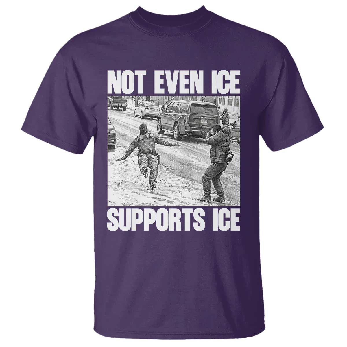 Not Even Ice Supports Ice T Shirt Viral Political Ice Slipping Captured Meme Against Ice