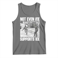 Not Even Ice Supports Ice Tank Top Viral Political Ice Slipping Captured Meme Against Ice