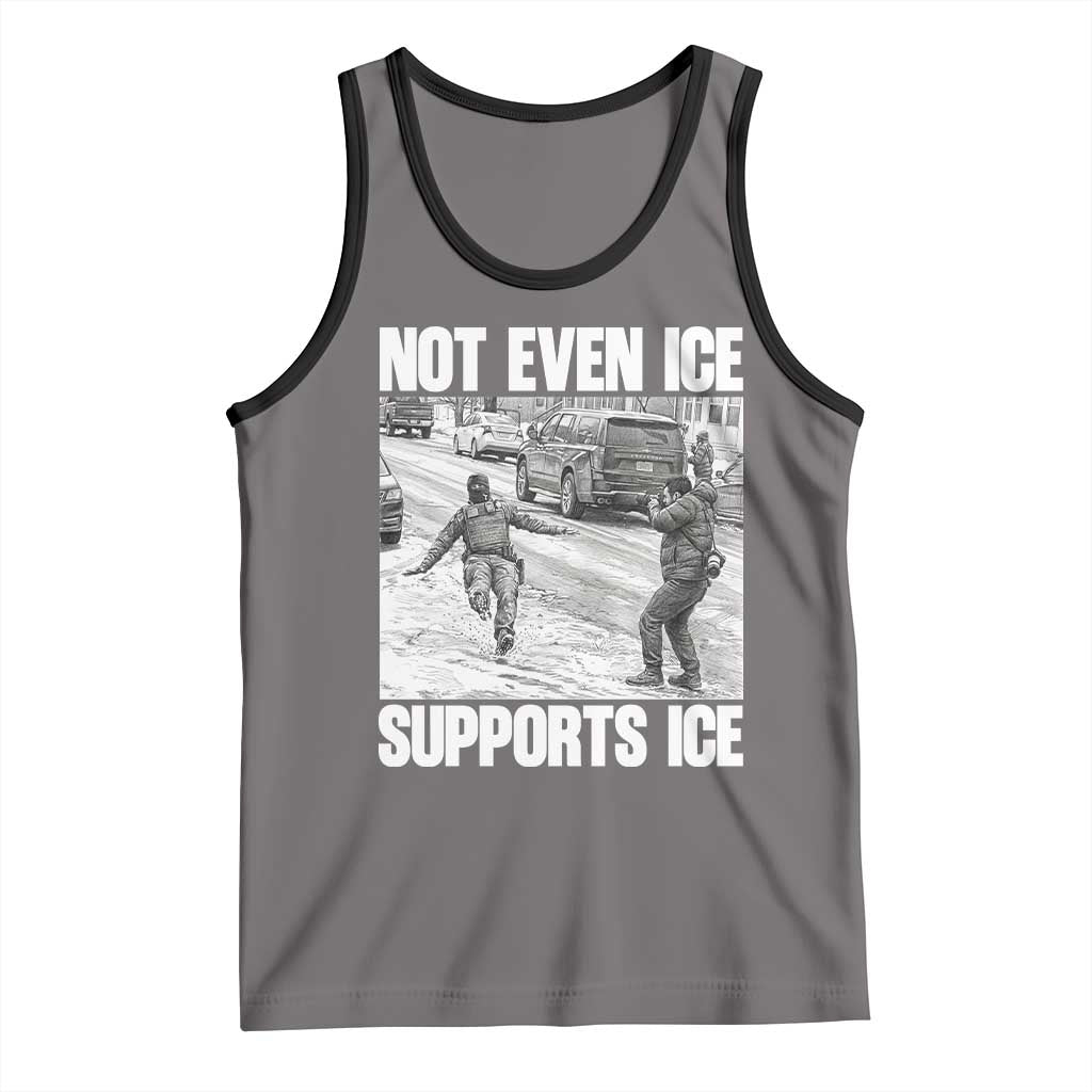 Not Even Ice Supports Ice Tank Top Viral Political Ice Slipping Captured Meme Against Ice