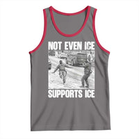 Not Even Ice Supports Ice Tank Top Viral Political Ice Slipping Captured Meme Against Ice
